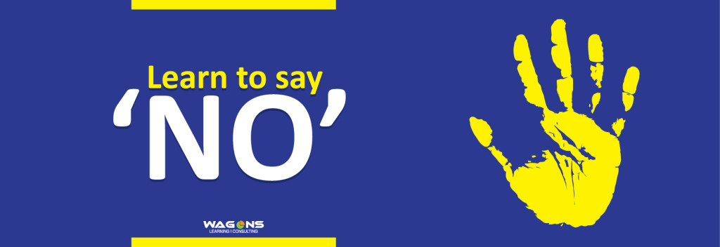 Learn to say ‘NO’
