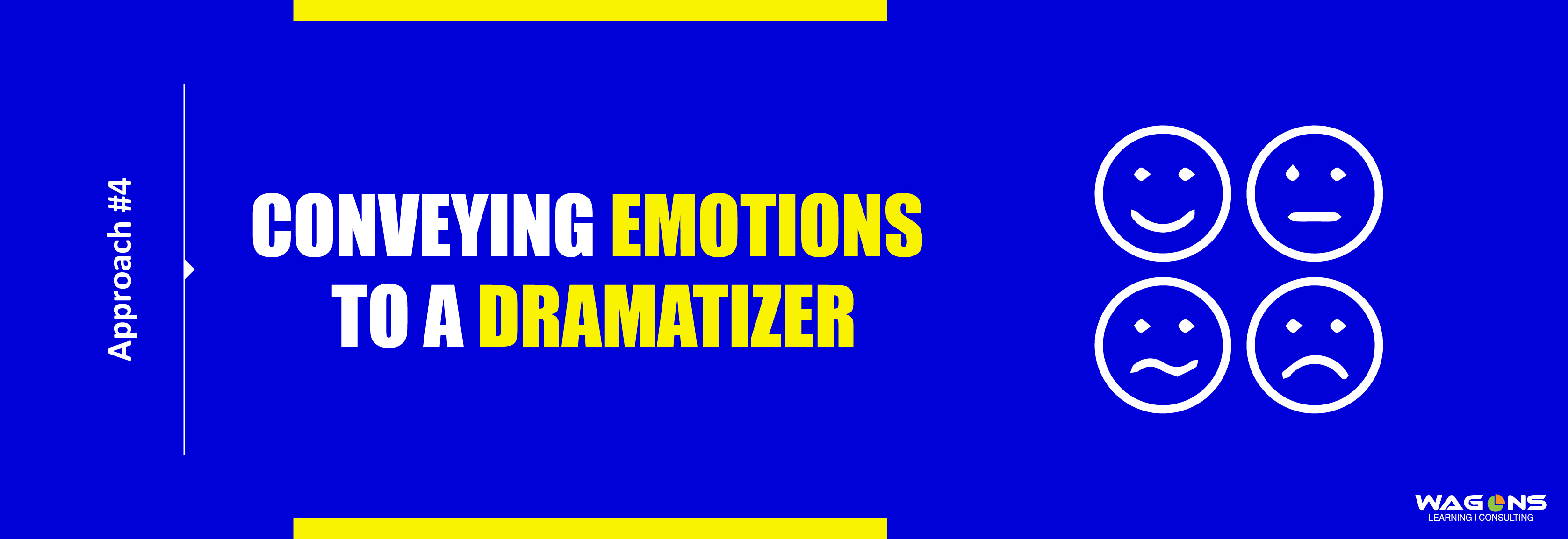 conveying emotions to a dramatizer