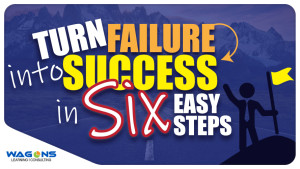Turn failure into success in 6 simple steps